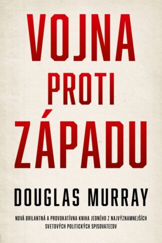 Obálka knihy Vojna proti západu od autora: Douglas Murray